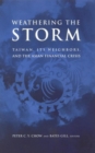 Image for Weathering the storm: Taiwan, its neighbors, and the Asian financial crisis