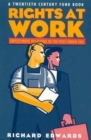 Image for Rights at Work: Employment Relations in the Post-Union Era