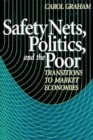 Image for Safety Nets, Politics, and the Poor: Transitions to Market Economies