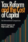 Image for Tax Reform and the Cost of Capital: An International Comparison
