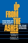 Image for Up from the ashes: the rise of the steel minimill in the United States