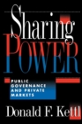 Image for Sharing Power: Public Governance and Private Markets