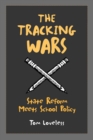 Image for The tracking wars: state reform meets school policy