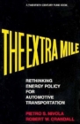 Image for The Extra Mile: Rethinking Energy Policy for Automotive Transportation