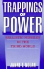 Image for Trappings of power: ballistic missiles in the Third World