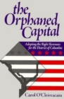 Image for The orphaned capital: adopting the right revenues for the District of Columbia