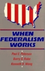Image for When Federalism Works