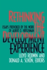 Image for Rethinking the Development Experience: Essays Provoked by the Work of Albert O. Hirschman