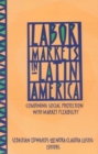 Image for Labor Markets in Latin America : Combining Social Protection with Market Flexibility