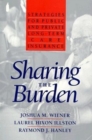 Image for Sharing the Burden: Strategies for Public and Private Long-Term Care Insurance