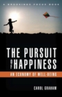 Image for The pursuit of happiness  : an economy of well-being