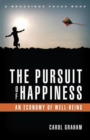 Image for The Pursuit of Happiness: An Economy of Well-Being