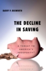 Image for The decline in saving: a threat to America&#39;s prosperity?