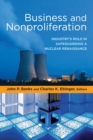 Image for Business and nonproliferation: industry&#39;s role in safeguarding a nuclear renaissance