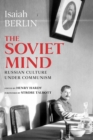 Image for The Soviet Mind : Russian Culture under Communism