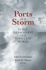 Image for Ports in a storm  : public management in a turbulent world