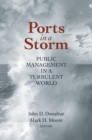 Image for Ports in a storm: public management in a turbulent world