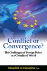 Image for Conflict or convergence?  : the challenges of foreign policy in a globalized world