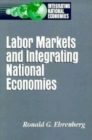 Image for Labor Markets and Integrating National Economies