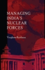 Image for Managing India&#39;s nuclear forces
