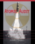 Image for Atomic Audit: The Costs and Consequences of U.S. Nuclear Weapons Since 1940