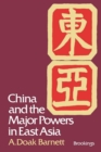Image for China and the Major Powers in East Asia