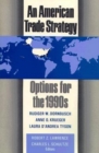 Image for An American Trade Strategy: Options for the 1990S