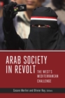 Image for Arab society in revolt: the West&#39;s Mediterranean challenge