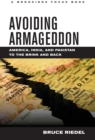 Image for Avoiding Armageddon: America, India, and Pakistan to the brink and back