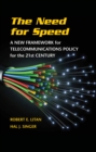 Image for The Need for speed: a new framework for telecommunications policy for the 21st century