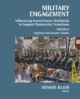 Image for Military Engagement : Influencing Armed Forces Worldwide to Support Democratic Transitions