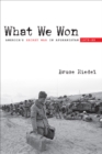 Image for What we won: America&#39;s secret war in Afghanistan, 1979-89