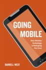 Image for Going mobile  : how wireless technology is reshaping our lives