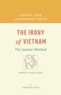 Image for The irony of Vietnam: the system worked