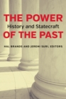 Image for The power of the past  : history and statecraft