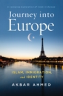 Image for Journey into Europe: Islam, Immigration, and Identity