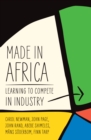 Image for Made in Africa : Learning to Compete in Industry