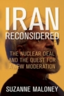 Image for Iran Reconsidered : The Nuclear Deal and the Quest for a New Moderation