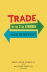 Image for Trade in the 21st Century: Back to the Past?