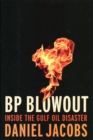 Image for Blowout  : the inside story of the BP Deepwater Horizon oil spill