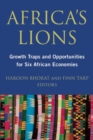 Image for Africa&#39;s Lions : Growth Traps and Opportunities for Six African Economies
