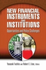 Image for New financial instruments and institutions  : opportunities and policy changes