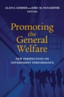 Image for Promoting the general welfare: new perspectives on government performance
