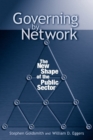 Image for Governing by network  : the new shape of the public sector