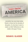 Image for Covering Politics in a &amp;quote;Post-Truth&amp;quote; America