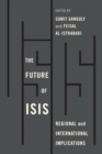 Image for The future of ISIS: regional and international implications