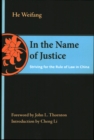 Image for In the Name of Justice : Striving for the Rule of Law in China
