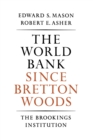 Image for The World Bank since Bretton Woods