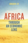 Image for Africa Through an Economic  Lens