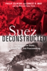 Image for Suez Deconstructed: An Interactive Study in Crisis, War, and Peacemaking
